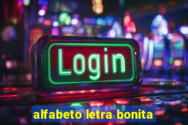 alfabeto letra bonita